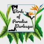 Get Free access to birdsofparadisedj (Birds of Paradise Burlesque) Leak OnlyFans 

 picture 1
