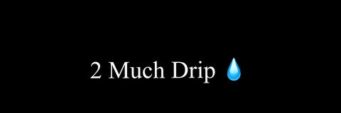 View 2muchdrip (driponem) OnlyFans 0 Photos and 47 Videos for free 

 picture 2